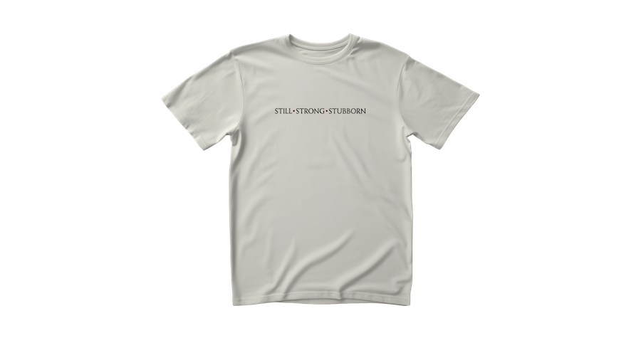 Still.Strong.Stubborn